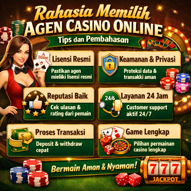 Rahasia memilih agen casino online dengan tips, trik, dan rekomendasi terpercaya. Pembahasan lengkap untuk membantu pemain menentukan platform yang aman.